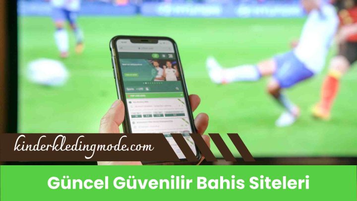 Güncel Güvenilir Bahis Siteleri
