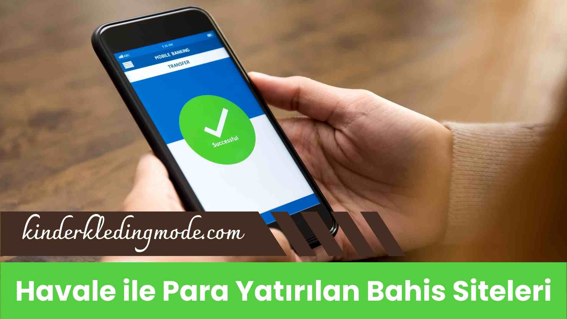 Havale ile Para Yatırılan Bahis Siteleri İçin Rehber!